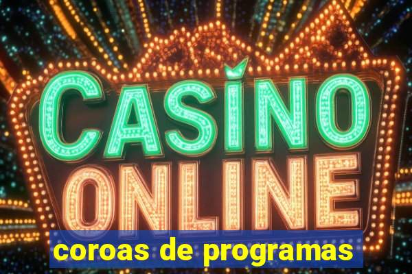 coroas de programas
